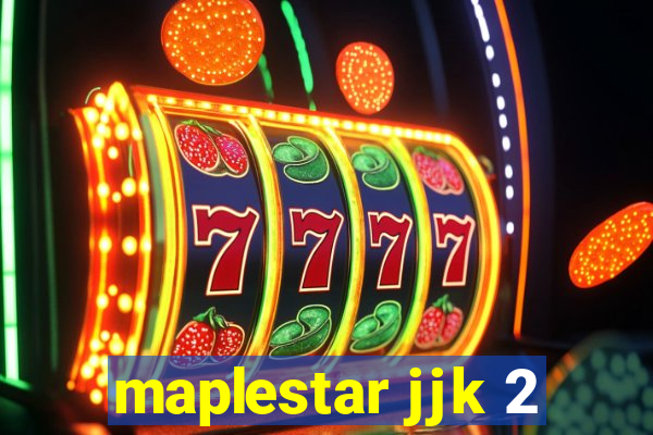 maplestar jjk 2